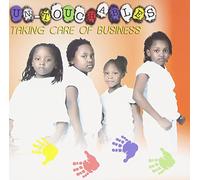 Un-Touchables - Taking Care Of Business