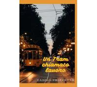 Un tram chiamato lavoro