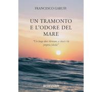 Un tramonto e l'odore del mare