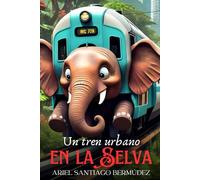 Un Tren Urbano en la Selva (Paperback Colored)