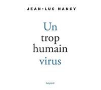 Un trop humain virus