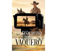 Un tropiezo con el vaquero
