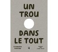 Un trou dans le tout