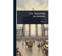Un TrouvÃ(c)re Allemand