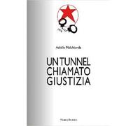 Un tunnel chiamato giustizia