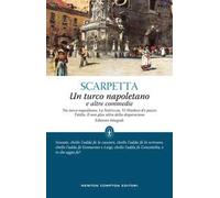 Un turco napoletano e altre commedie. Ediz. integrale
