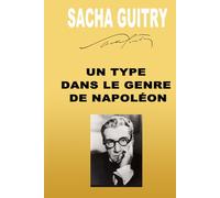 UN TYPE DANS LE GENRE DE NAPOLÉON
