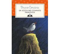 Un uccellino chiamato Francesco