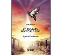 Un uccello beccò il cielo