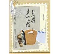 Un' ultima lettera. Ediz. a colori
