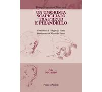 Un umorista scapigliato tra Freud e Pirandello