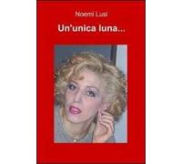 Un' unica luna...