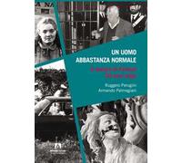 Un uomo abbastanza normale. Il mostro di Firenze 30 anni dopo