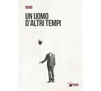 Un uomo d'altri tempi