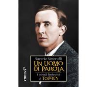 Un uomo di parola. I mondi fantastici di Tolkien