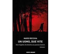 Un uomo, due vite