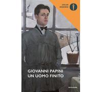 Un uomo finito - Papini Giovanni