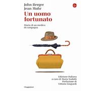 Un uomo fortunato. Storia di un medico di campagna
