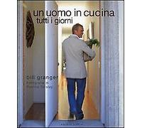 Un uomo in cucina tutti i giorni - [Luxury Books]