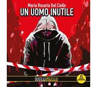 Un uomo inutile