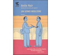 Un uomo migliore - Nair Anita