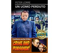 UN UOMO PERDUTO + CRIME AND PUNISHMENT (DVD) Peter Lorre Karl John