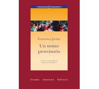 Un uomo provvisorio