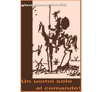 Un uomo solo al comando