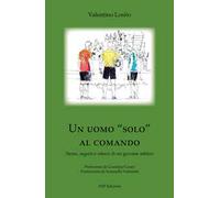 Un uomo «solo» al comando. Storie, segreti e silenzi di un giovane arbitro