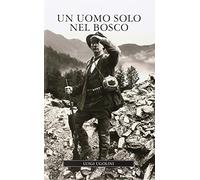 Un uomo solo nel bosco