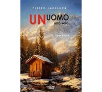 Un uomo. Uno solo...