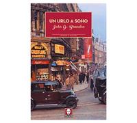 Un urlo a Soho