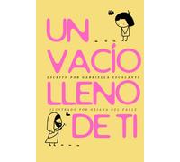 Un vacío lleno de ti: Poemas de un Alma Inquieta