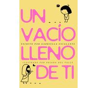 Un vacío lleno de ti: Poemas de un Alma Inquieta