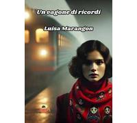 Un vagone di ricordi