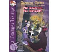 Un vampiro da salvare! Ediz. illustrata