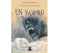 Un vampiro. Ediz. illustrata - Capuana Luigi