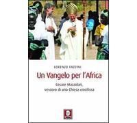 Un Vangelo per l'Africa. Cesare Mazzolari, vescovo di una Chiesa crocifissa