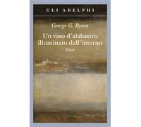 Un vaso d'alabastro illuminato dall'interno. Diari