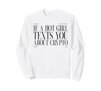 Un Vecchio Detto sulle criptovalute (Dichiarazione Divertente) Felpa