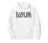 Un Vecchio Detto sulle criptovalute (Dichiarazione Divertente) Felpa con Cappuccio