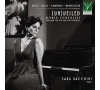 9265573 Audio Cd Sara Bacchini: (Un)Veiled. Women Composers Through The 19Th And