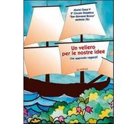 Veliero Per Le Nostre Idee (Un)