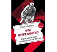 Un vélo contre la barbarie nazie: L'incroyable destin du champion Gino Bartali