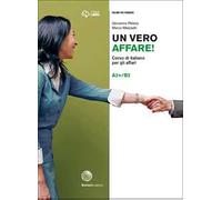 Un vero affare! – Corso di italiano per gli affari – Livello A2+/B2 – Libro + digitale
