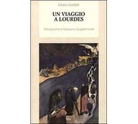 Un viaggio a Lourdes
