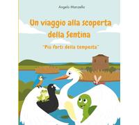 Un viaggio alla scoperta della Sentina: " Più forti della tempesta"