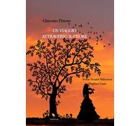 Un viaggio attraverso il cuore [Paperback] [Nov 14, 2023] Pistone, Giacomo