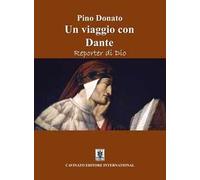 Un viaggio con Dante. Reporter di Dio