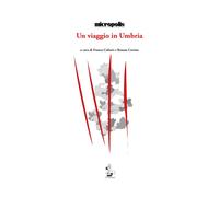 Un viaggio in Umbria - Micropolis